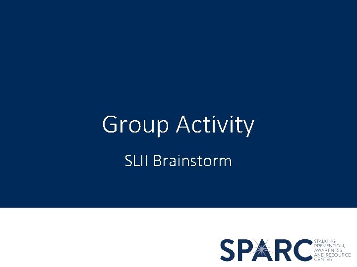 Group Activity SLII Brainstorm 