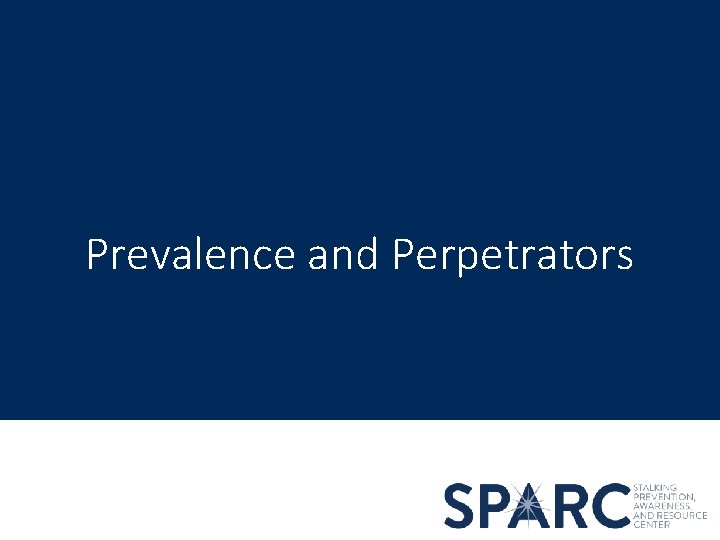 Prevalence and Perpetrators 