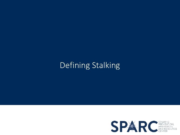 Defining Stalking 