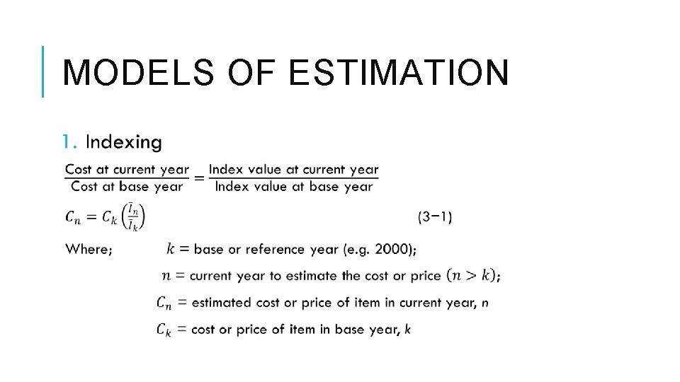 MODELS OF ESTIMATION 