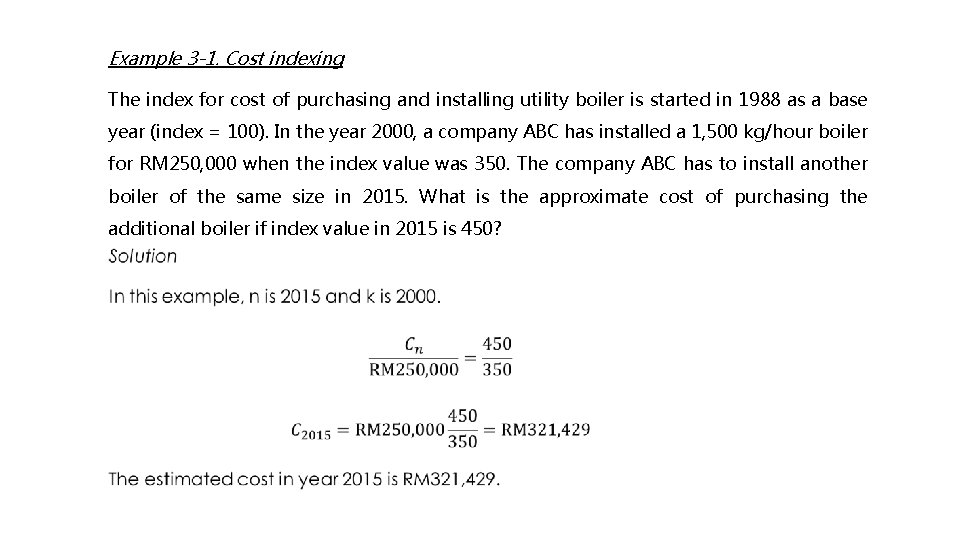 Example 3 -1. Cost indexing The index for cost of purchasing and installing utility