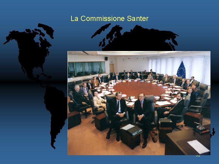 La Commissione Santer 32 