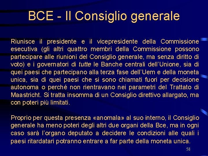 BCE - Il Consiglio generale Riunisce il presidente e il vicepresidente della Commissione esecutiva