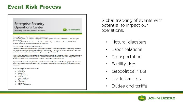 Event Risk Process Global tracking of events with potential to impact our operations. • Event Risk Process Global tracking of events with potential to impact our operations. •