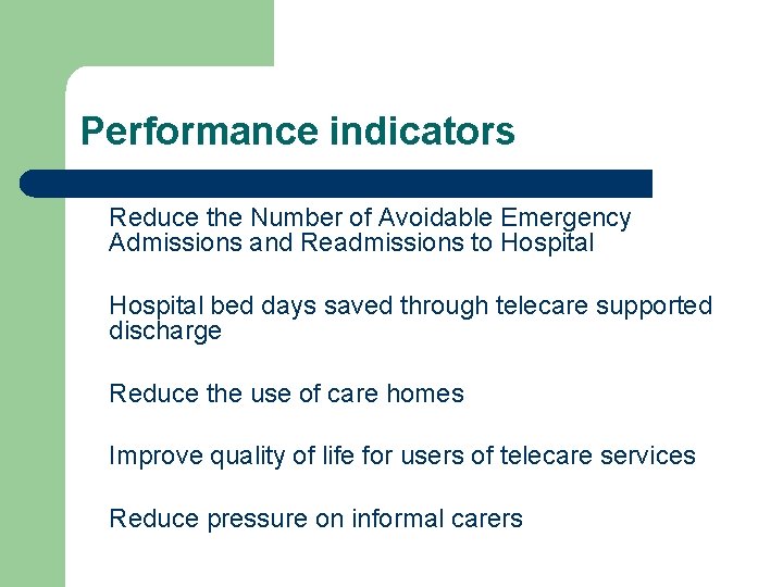 Performance indicators Reduce the Number of Avoidable Emergency Admissions and Readmissions to Hospital bed