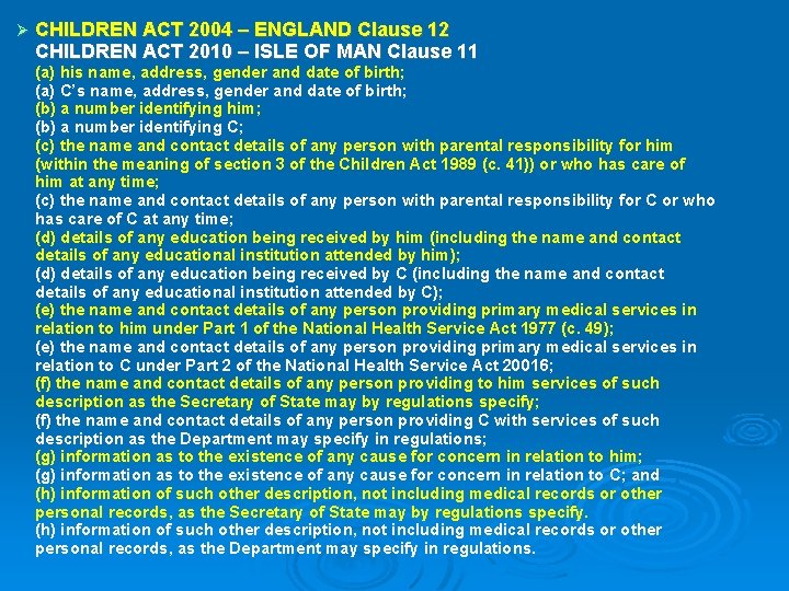 CHILDREN ACT 2004 – ENGLAND Clause 12 CHILDREN ACT 2010 – ISLE OF CHILDREN ACT 2004 – ENGLAND Clause 12 CHILDREN ACT 2010 – ISLE OF
