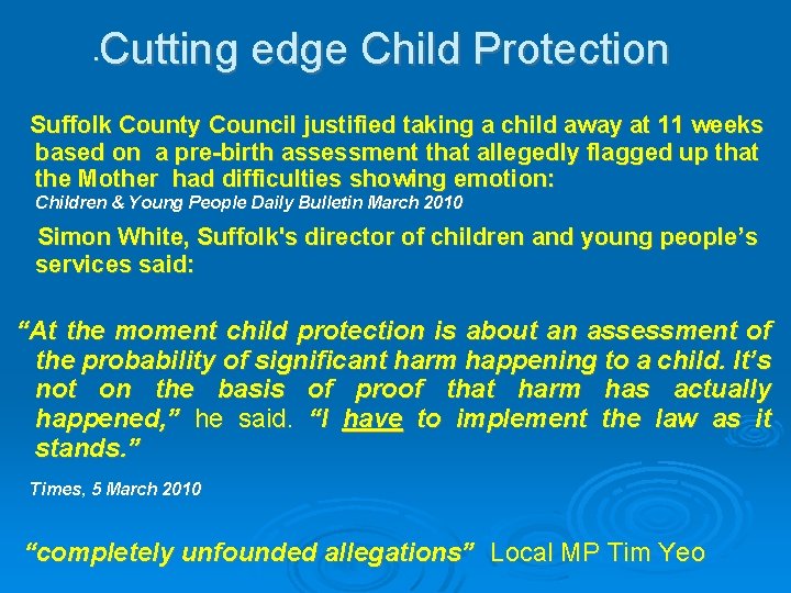 Cutting edge Child Protection • Suffolk County Council justified taking a child away at Cutting edge Child Protection • Suffolk County Council justified taking a child away at