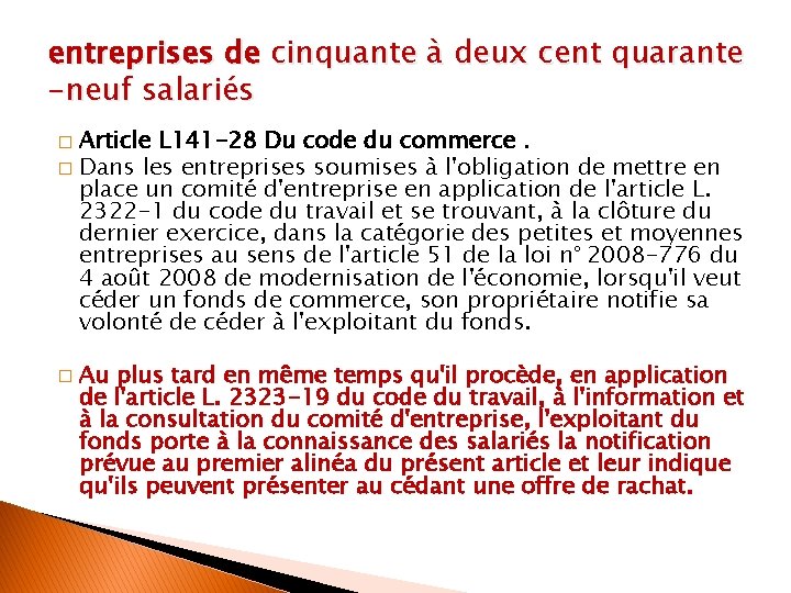 entreprises de cinquante à deux cent quarante -neuf salariés Article L 141 -28 Du