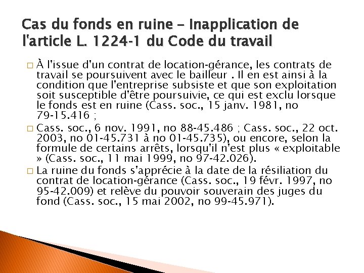 Cas du fonds en ruine – Inapplication de l'article L. 1224‐ 1 du Code