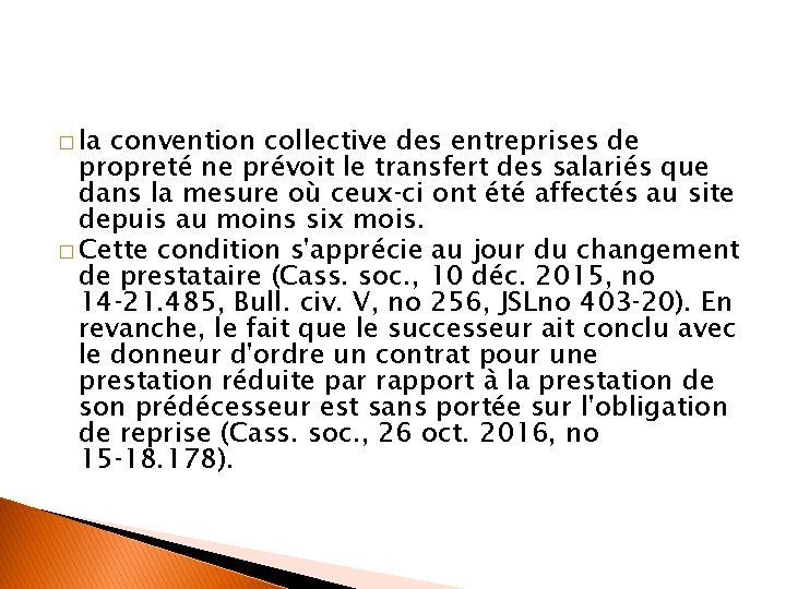 � la convention collective des entreprises de propreté ne prévoit le transfert des salariés