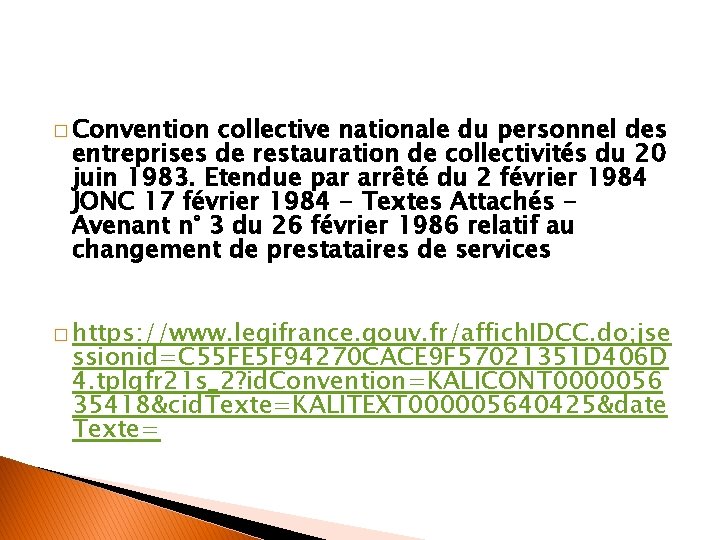 � Convention collective nationale du personnel des entreprises de restauration de collectivités du 20