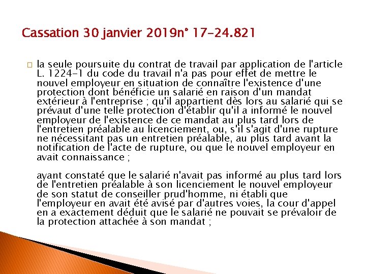 Cassation 30 janvier 2019 n° 17 -24. 821 � la seule poursuite du contrat