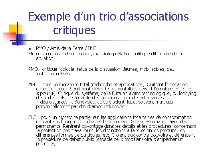 Exemple d’un trio d’associations critiques PMO / Amis de la Terre / FNE Même