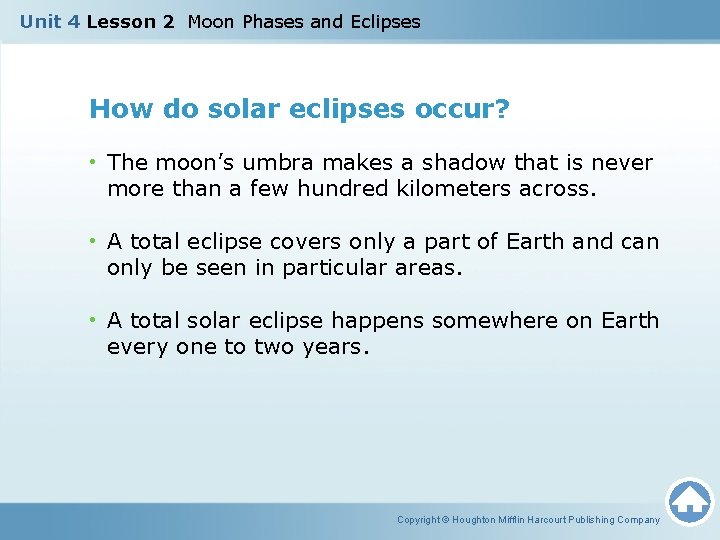 Unit 4 Lesson 2 Moon Phases and Eclipses How do solar eclipses occur? •