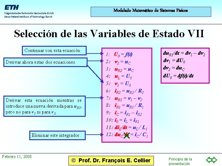 Modelado Matemático de Sistemas Físicos Selección de las Variables de Estado VII Continuar con