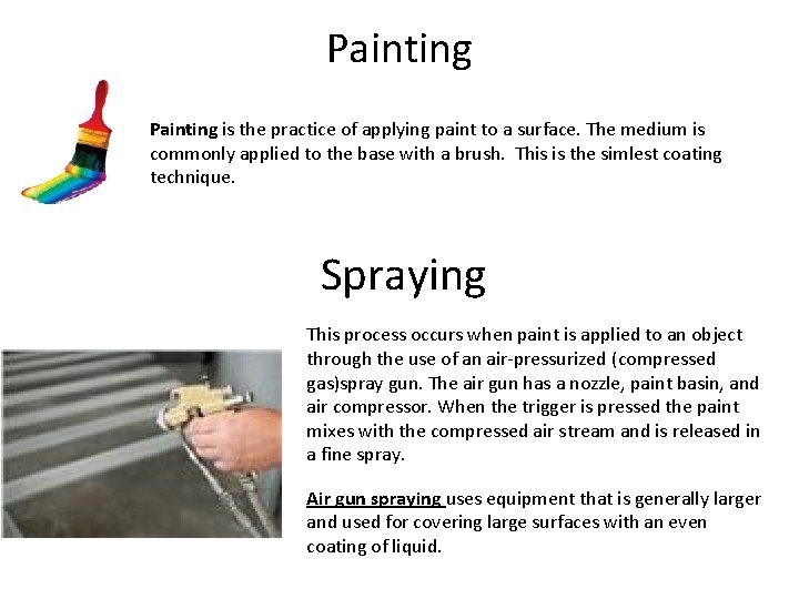 Painting is the practice of applying paint to a surface. The medium is commonly