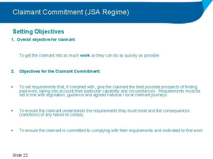 Claimant Commitment (JSA Regime) Setting Objectives 1. Overall objective for claimant: To get the