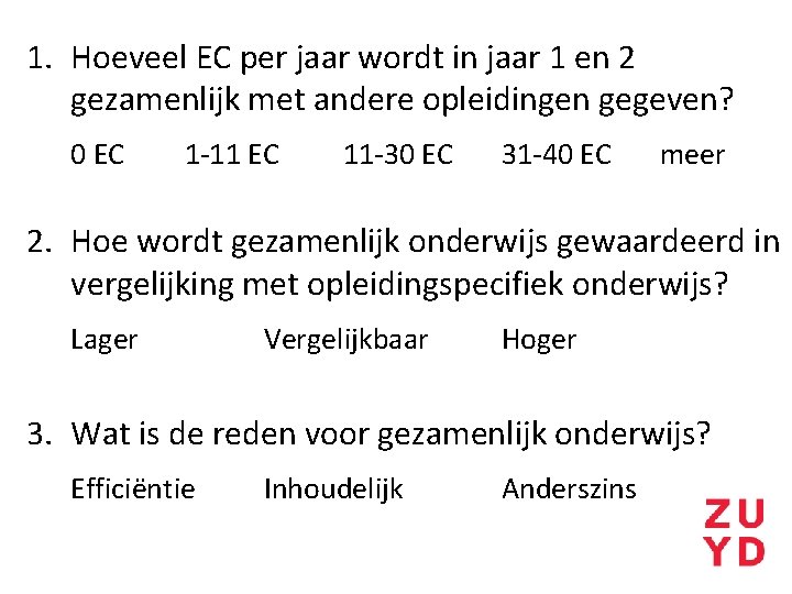 1. Hoeveel EC per jaar wordt in jaar 1 en 2 gezamenlijk met andere