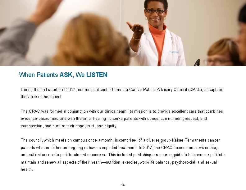 When Patients ASK, We LISTEN During the first quarter of 2017, our medical center