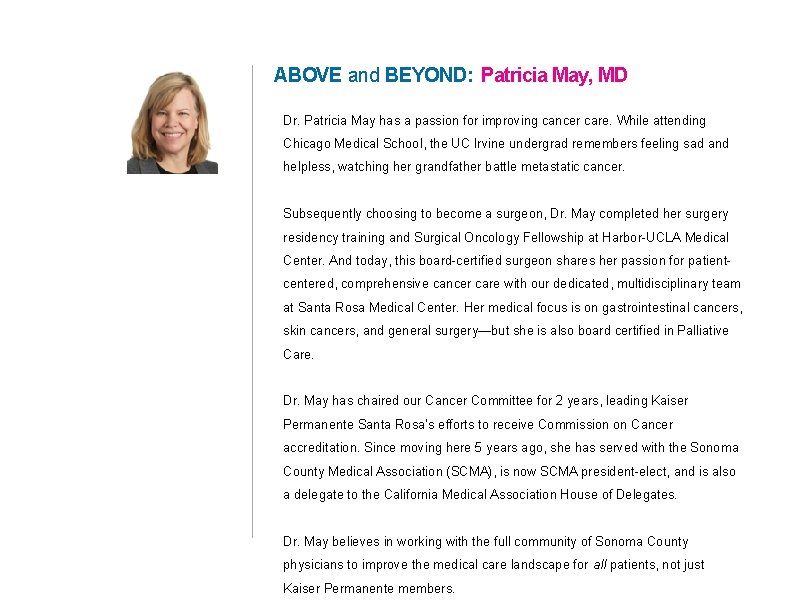 ABOVE and BEYOND: Patricia May, MD Dr. Patricia May has a passion for improving