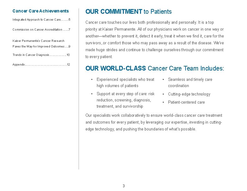 Cancer Care Achievements Integrated Approach to Cancer Care……. . 5 Commission on Cancer Accreditation