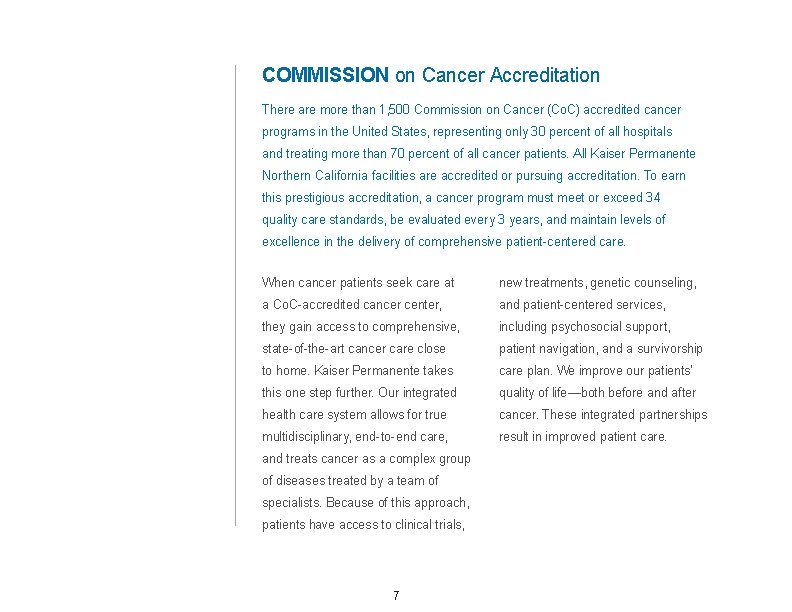 COMMISSION on Cancer Accreditation There are more than 1, 500 Commission on Cancer (Co.