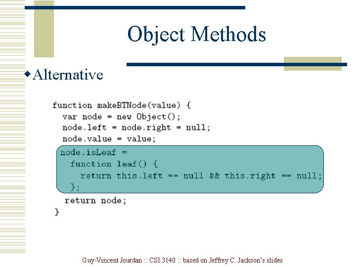 Object Methods w. Alternative Guy-Vincent Jourdan : : CSI 3140 : : based on Object Methods w. Alternative Guy-Vincent Jourdan : : CSI 3140 : : based on