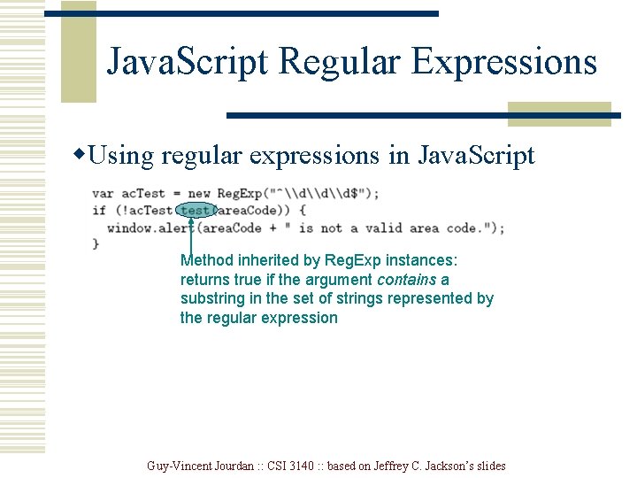 Java. Script Regular Expressions w. Using regular expressions in Java. Script Method inherited by Java. Script Regular Expressions w. Using regular expressions in Java. Script Method inherited by
