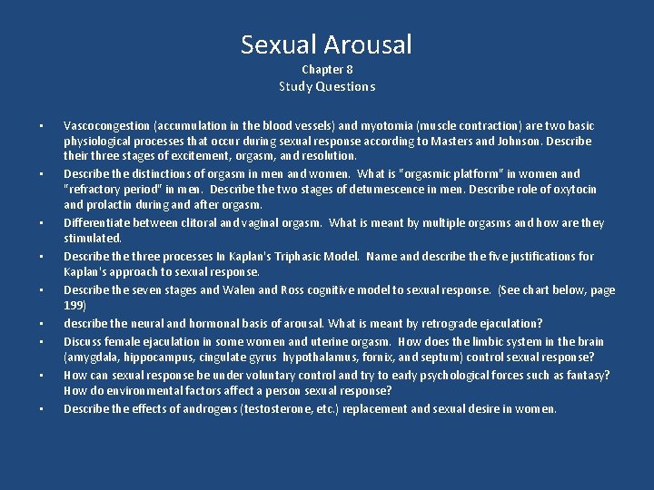 Sexual Arousal Chapter 8 Study Questions • • • Vascocongestion (accumulation in the blood