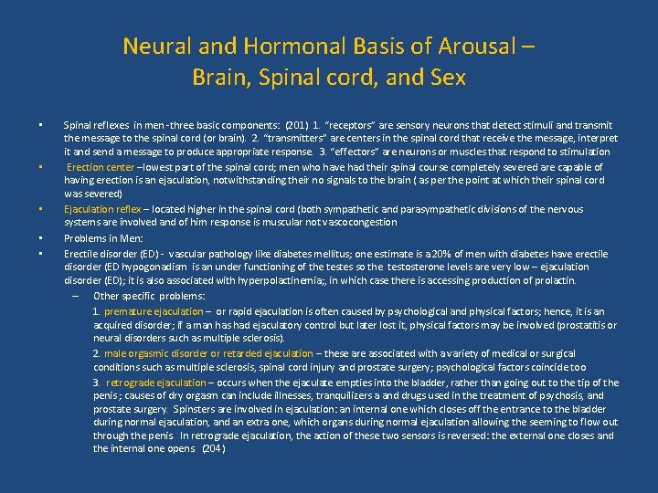 Neural and Hormonal Basis of Arousal – Brain, Spinal cord, and Sex • •