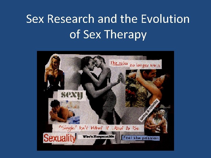 Sex Research and the Evolution of Sex Therapy 