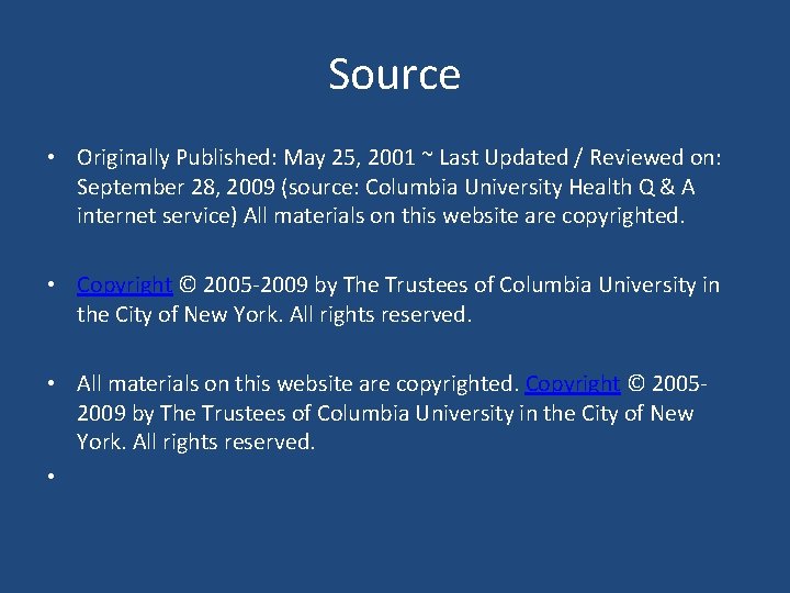 Source • Originally Published: May 25, 2001 ~ Last Updated / Reviewed on: September