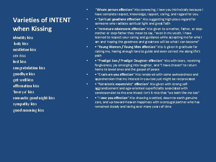  • Varieties of INTENT when Kissing identity kiss holy kiss mistletoe kiss sex