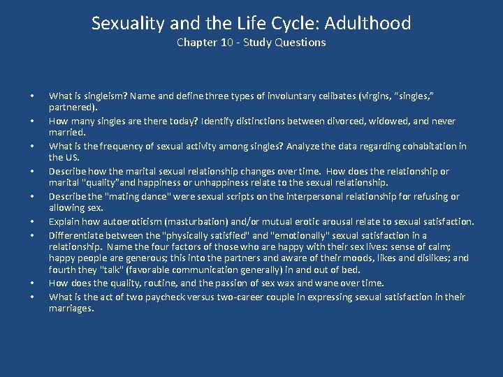 Sexuality and the Life Cycle: Adulthood Chapter 10 Study Questions • • • What