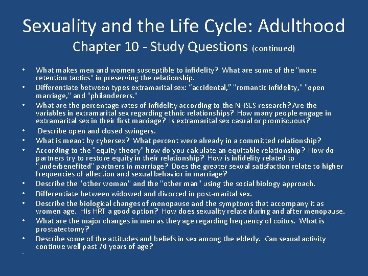 Sexuality and the Life Cycle: Adulthood Chapter 10 Study Questions (continued) • • •