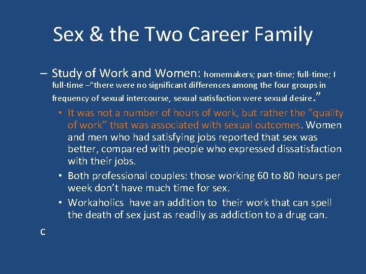 Sex & the Two Career Family – Study of Work and Women: homemakers; part