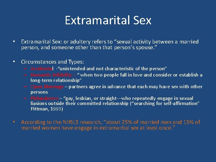 Extramarital Sex • Extramarital Sex: or adultery refers to “sexual activity between a married