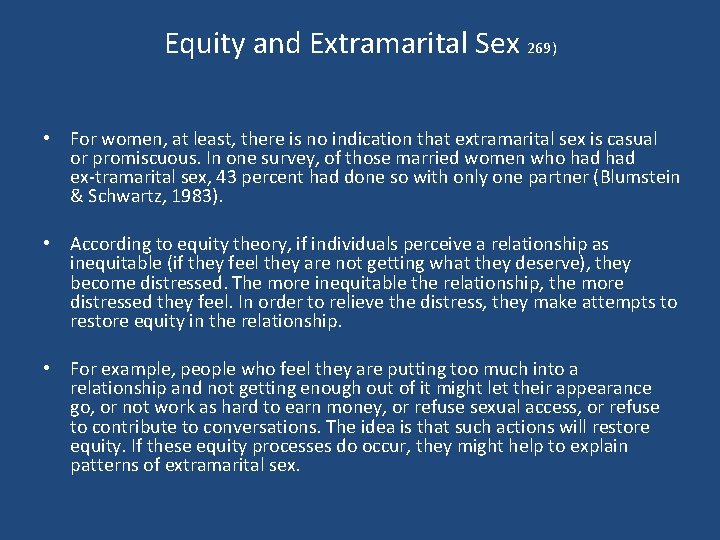 Equity and Extramarital Sex 269) • For women, at least, there is no indication