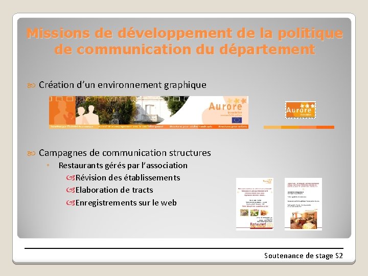 Missions de développement de la politique de communication du département Création d’un environnement graphique