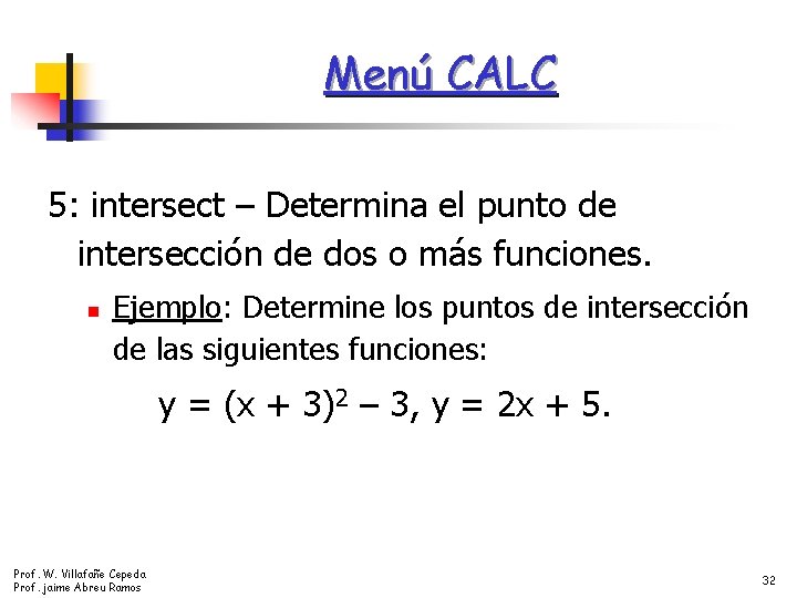 Menú CALC 5: intersect – Determina el punto de intersección de dos o más