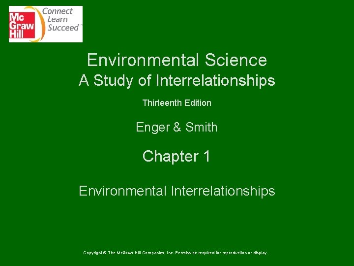 Environmental Science A Study of Interrelationships Thirteenth Edition Enger & Smith Chapter 1 Environmental