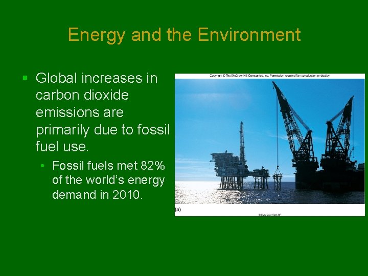 Energy and the Environment § Global increases in carbon dioxide emissions are primarily due