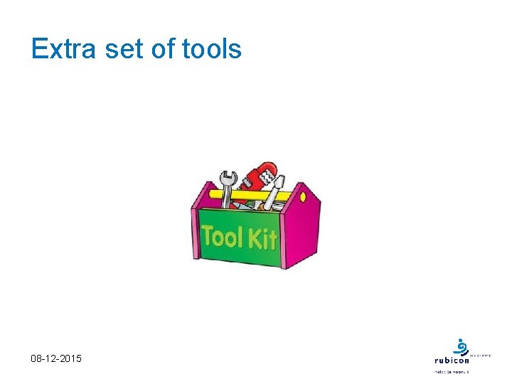 Extra set of tools 08 -12 -2015 