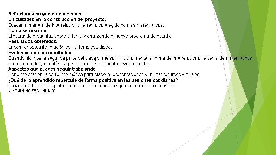 Reflexiones proyecto conexiones. Dificultades en la construcción del proyecto. Buscar la manera de interrelacionar