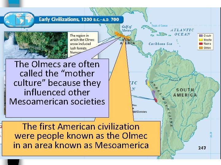 The Olmecs are often called the “mother culture” because they influenced other Mesoamerican societies
