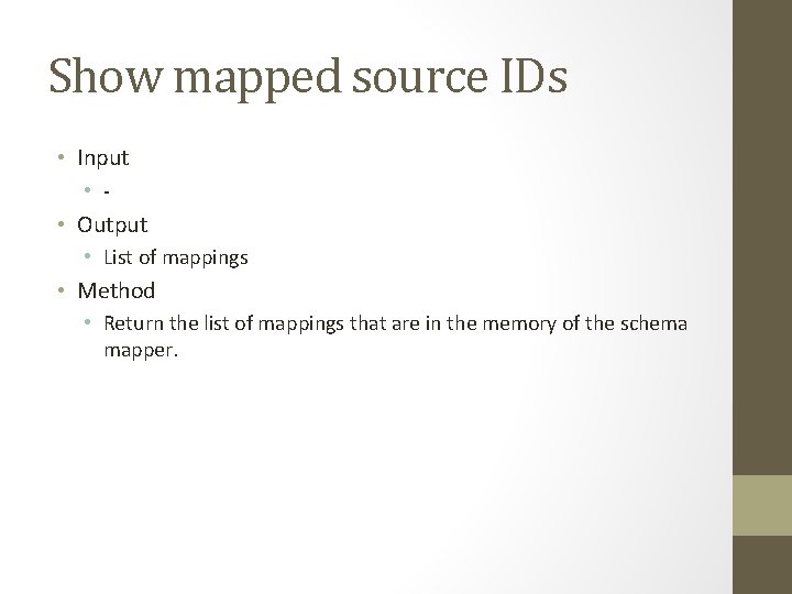 Show mapped source IDs • Input • - • Output • List of mappings