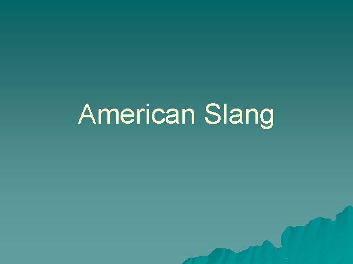 American Slang 