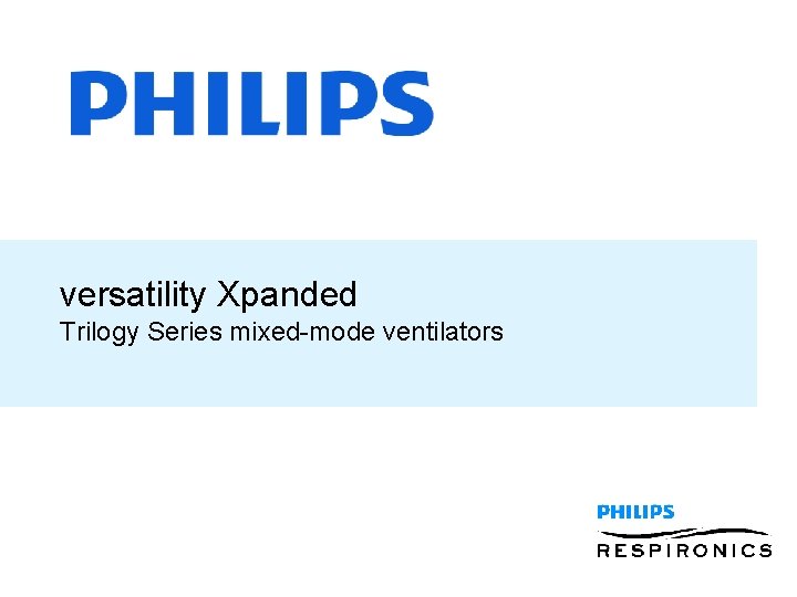 versatility Xpanded Trilogy Series mixed-mode ventilators 