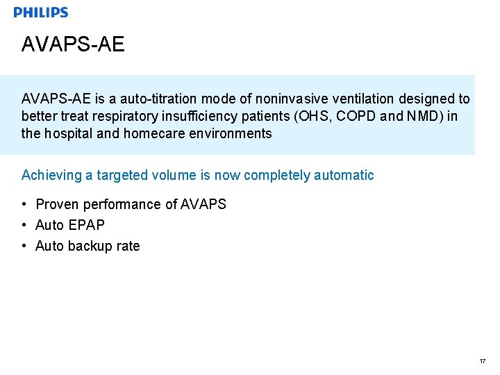 AVAPS-AE is a auto-titration mode of noninvasive ventilation designed to better treat respiratory insufficiency