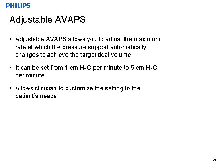 Adjustable AVAPS • Adjustable AVAPS allows you to adjust the maximum rate at which
